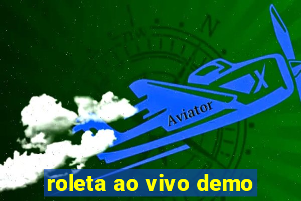 roleta ao vivo demo